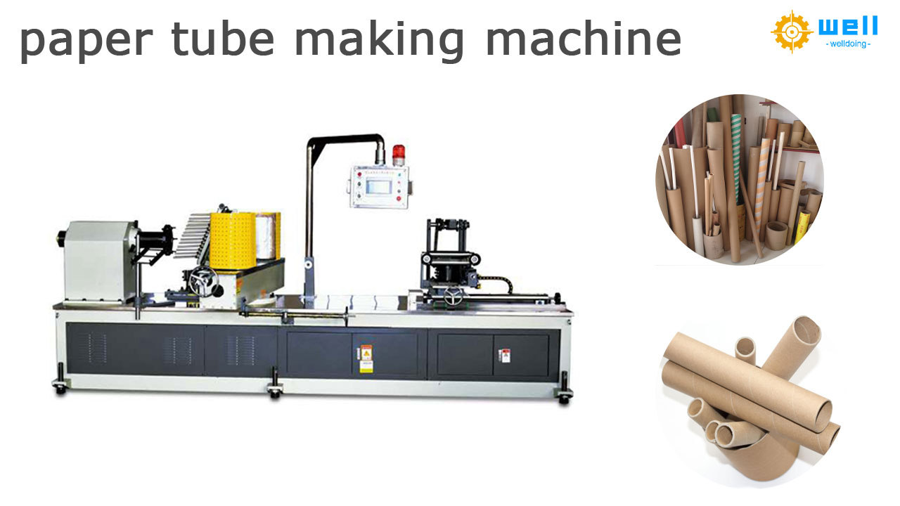 WD-What are paper tube making machine used for?